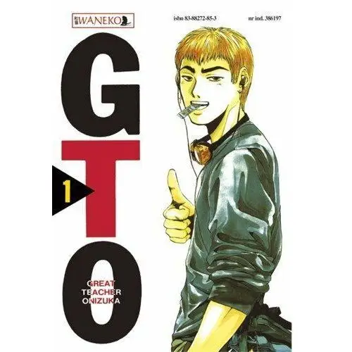 GTO Great Teacher Onizuka. Tom 1