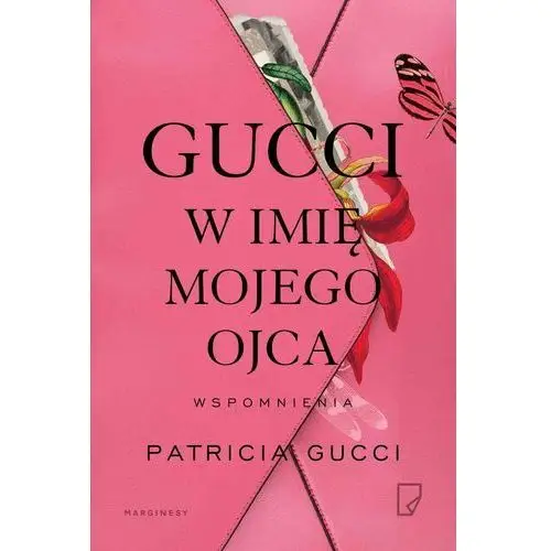 Gucci. W imię mojego ojca