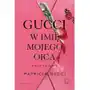 Gucci. W imię mojego ojca Sklep on-line