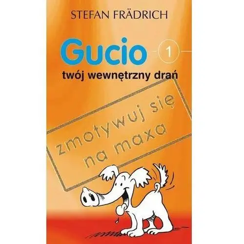 Gucio twój wewnętrzny drań