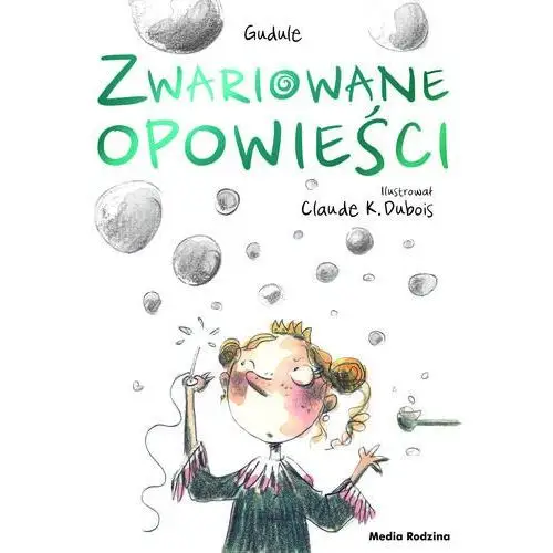 Gudule gudule Zwariowane opowieści