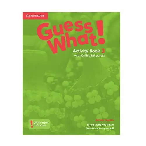 Guess What! 3 Activity Book with Online Resources Robertson Lynne
