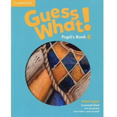 Guess what! 6 pupil's book british english