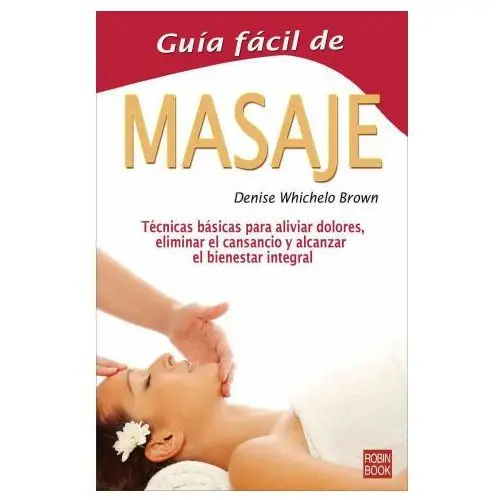 Guía fácil de masaje Ediciones robinbook, s.l