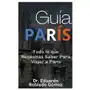 Guía París Todo lo que Necesitas Saber Para Viajar a París Sklep on-line