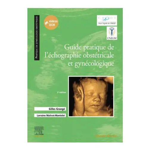 Guide pratique de l'échographie obstétricale et gynécologique