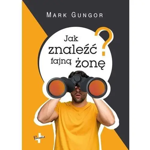 Jak znaleźć fajną żonę - mark gungor Gungor mark