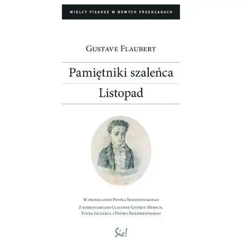 Gustave flaubert Pamiętniki szaleńca. listopad