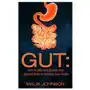 Gut: How to feed and protect your Second Brain to improve your health Sklep on-line