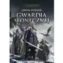 Gwardia Słonecznej. Trylogia Deina. Tom 1 Sklep on-line