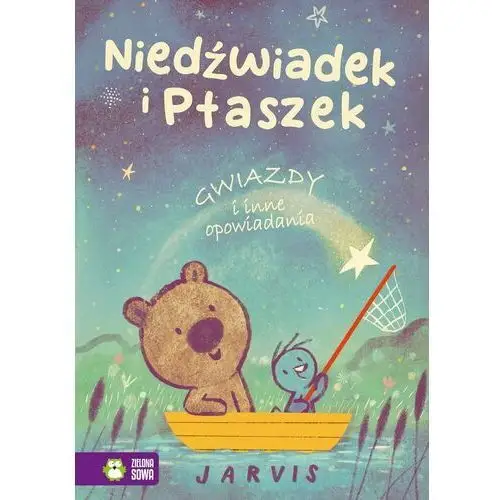 Gwiazdy i inne opowiadania. Niedźwiadek i Ptaszek