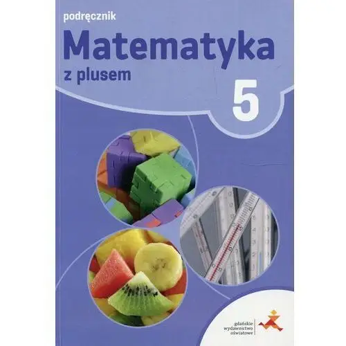 Matematyka sp 5 z plusem podr. w.2018 - m. dobrowolska, m. jucewicz, m. karpiński, p. zar Gwo