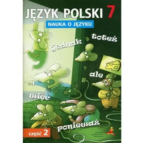 Gwo Nauka o języku. język polski 7. ćwiczenia. część 2. szkoła podstawowa