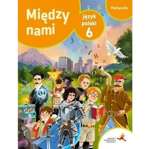 J.polski sp 6 między nami podr. npp gwo - agnieszka łuczak, anna murdzek Gwo podręczniki