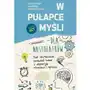 W pułapce myśli - dla nastolatków. jak skutecznie poradzić sobie z depresją, stresem i lękiem Sklep on-line