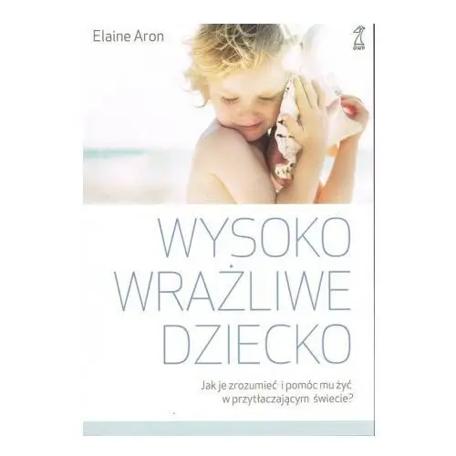 Gwp Wysoko wrażliwe dziecko