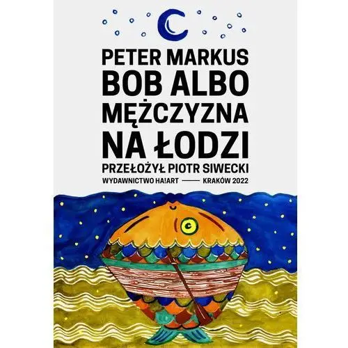 Bob albo mężczyzna na łodzi Ha!art