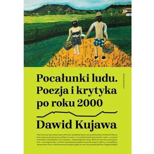 Pocałunki ludu. poezja i krytyka po roku 2000 Ha!art