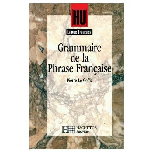 Hach-fle Grammaire de la phrase francaise