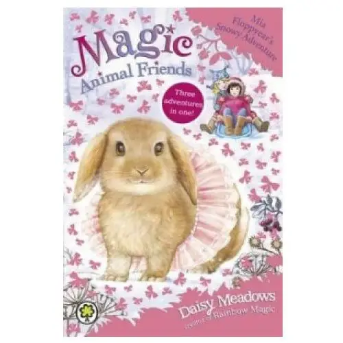 Magic Animal Friends: Mia Floppyear's Snowy Adventure