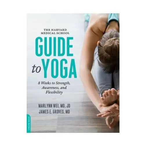 Harvard medical school guide to yoga Hachette books