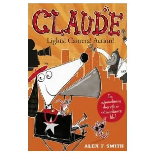 Hachette children's book Claude: lights! camera! action