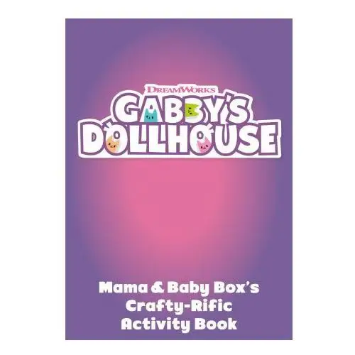 Hachette children's book Dreamworks gabby's dollhouse: crafty-rific sticker activity book