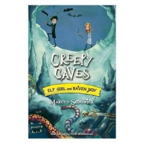 Elf girl and raven boy: creepy caves Hachette children's book