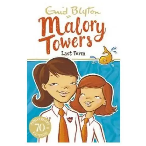 Malory Towers: Last Term