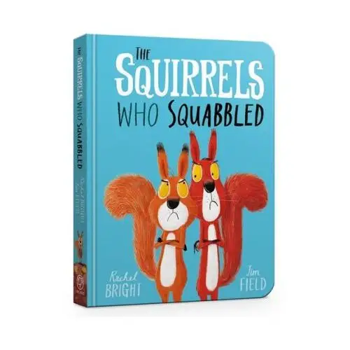 The Squirrels Who Squabbled Board Book