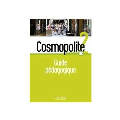 Hachette Cosmopolite 2. książka nauczyciela