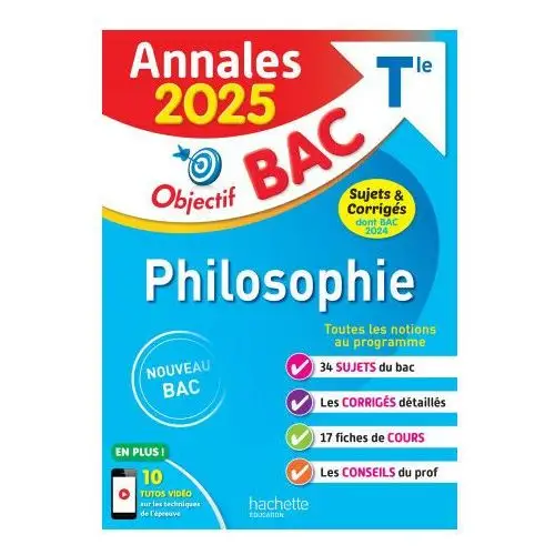 Hachette educ Annales objectif bac 2025 - philosophie