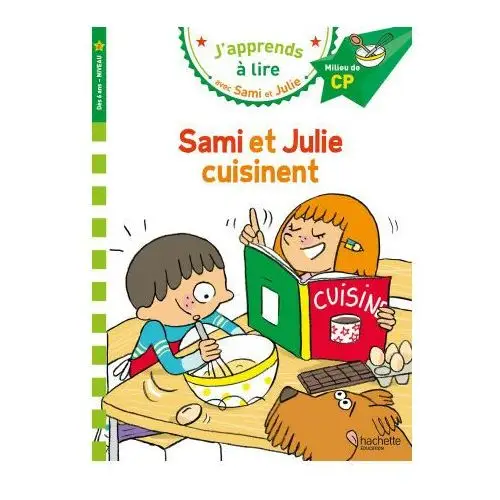 Sami et Julie CP niveau 2 Sami et Julie cuisinent