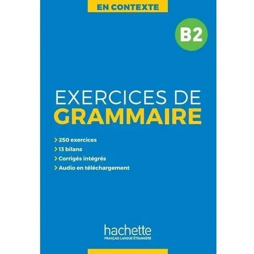 En contexte. exercices de grammaire b2 + klucz Hachette