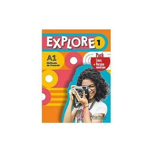 Explore 1. podręcznik + podręcznik w wersji cyfrowej Hachette