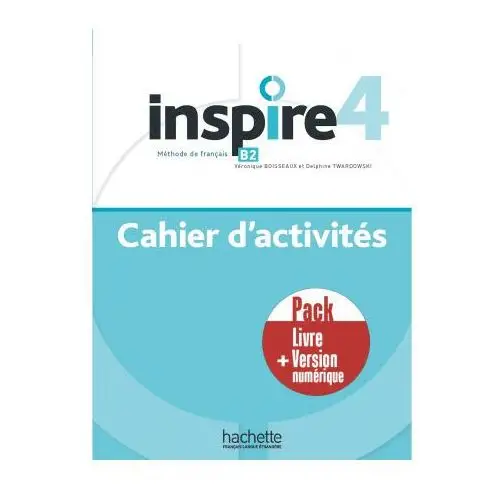 Hachette fle Inspire 4 - pack cahier d'activités + version numérique