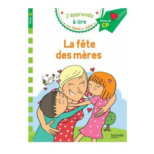 Cp niveau 2/la fete des meres Hachette - jeunesse