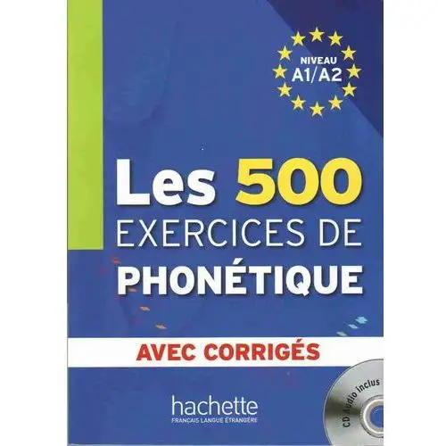 500 exercices de phonetique (a1/a2) Hachette livre