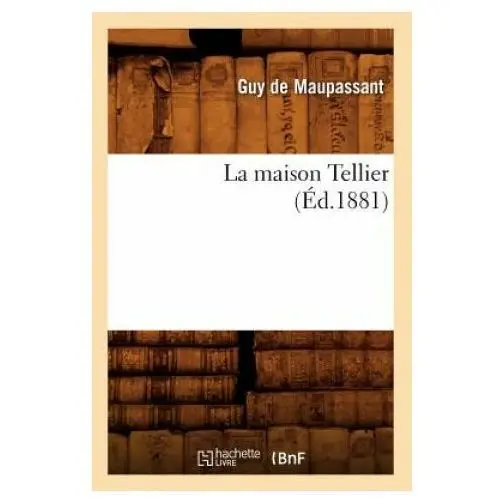 La Maison Tellier (Ed.1881)