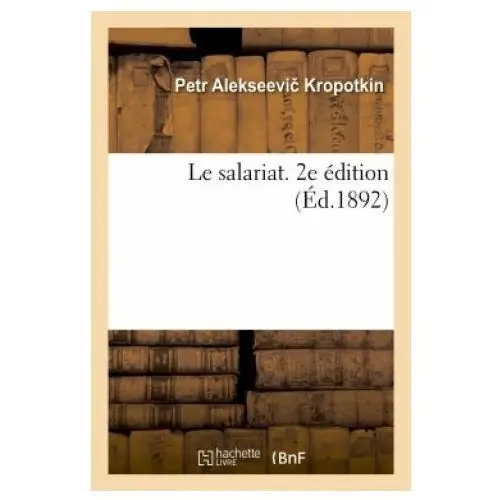 Le salariat. 2e edition Hachette livre - bnf