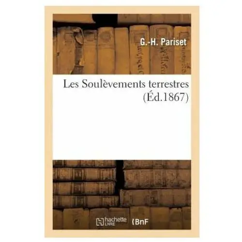 Hachette livre - bnf Les soulevements terrestres