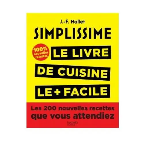 Simplissime. le livre de cuisine le + facile Hachette