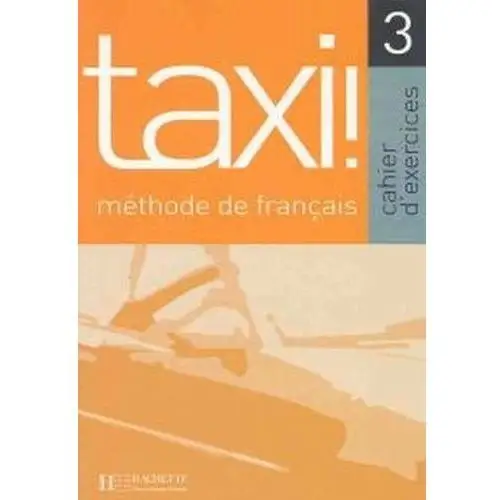 Hachette Taxi 3 zeszyt ćwiczeń - johnson anne-marie, menand robert