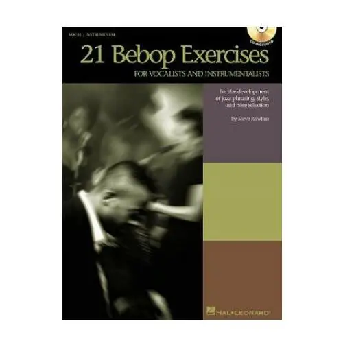 21 Bebop Exercises for Vocalists and Instrumentalists