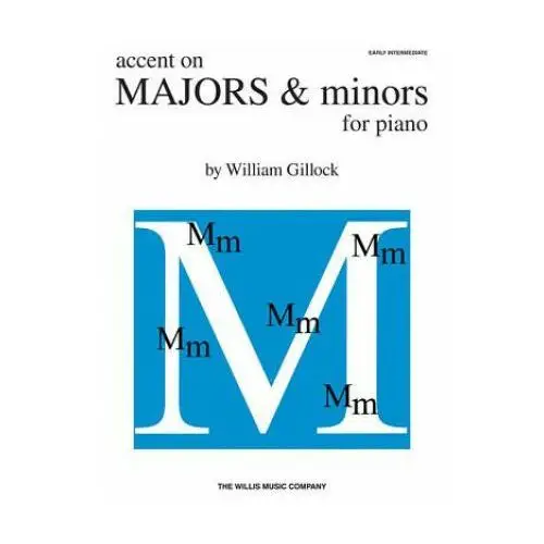 Accent on majors & minors: early intermediate level Hal leonard