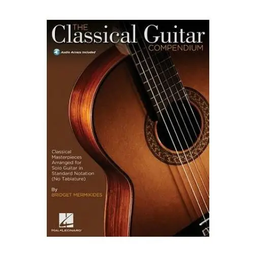 Classical Guitar Compendium - Notation Edition No Tablature (Book/Online Audio)