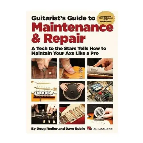 Guitarist's Guide to Maintenance & Repair