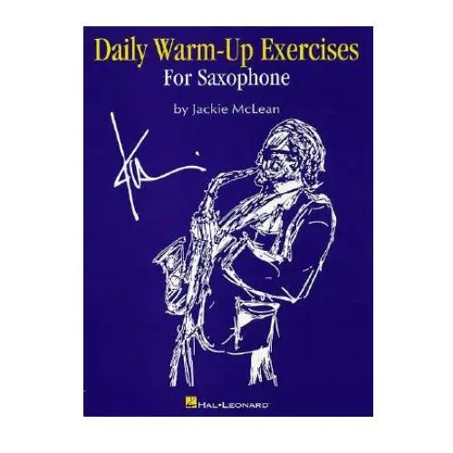 Daily warm-up exercises for saxophone Hal leonard corporation