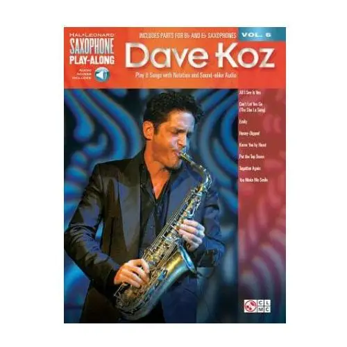 Dave Koz: Saxophone Play-Along Volume 6