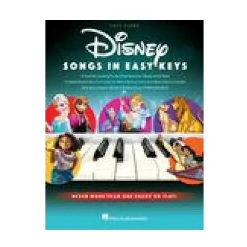 Disney songs in easy keys - easy piano songbook featuring 24 favorites Hal leonard